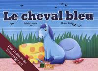 Le cheval bleu