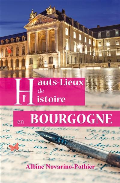 Hauts lieux de l'histoire en Bourgogne