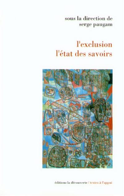 L'exclusion, l'état des savoirs