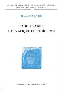 Faire usage : la pratique du stoïcisme