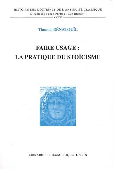 Faire usage : la pratique du stoïcisme