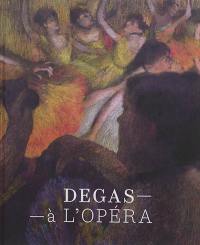 Degas à l'Opéra