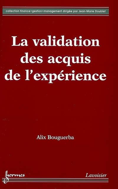 La validation des acquis de l'expérience