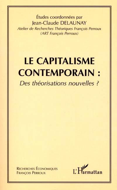 Le capitalisme contemporain : des théorisations nouvelles ?