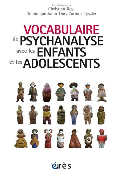 Vocabulaire de psychanalyse avec les enfants et les adolescents