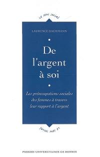 De l'argent à soi : les préoccupations sociales des femmes à travers leur rapport à l'argent