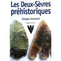 Les Deux-Sèvres préhistoriques