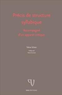 Précis de structure syllabique : accompagné d'un apparat critique