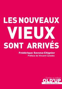 Les nouveaux vieux sont arrivés