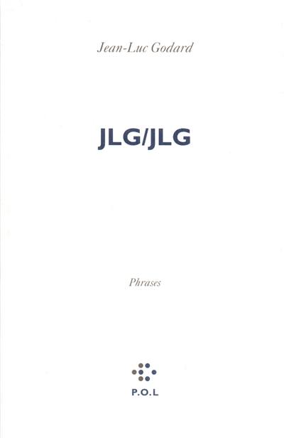 JLG/JLG : phrases