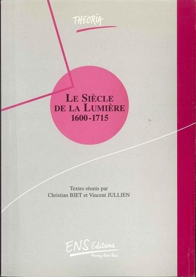 Le siècle de la Lumière, 1600-1715