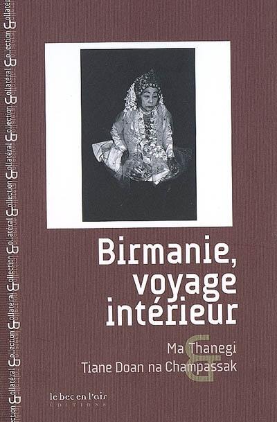 Birmanie, voyage intérieur