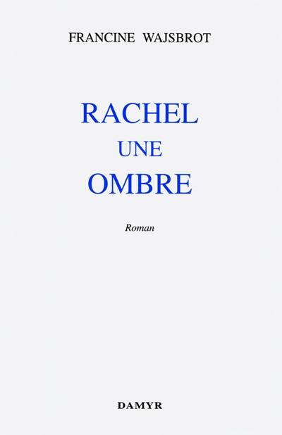 Rachel une ombre