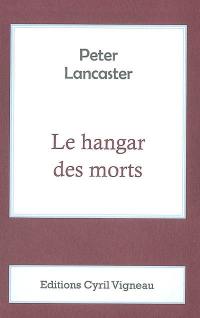 Le hangar des morts