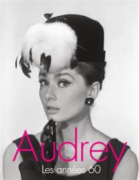 Audrey : les années 60