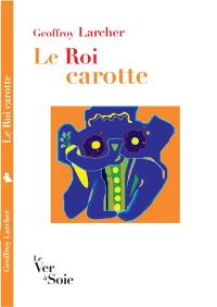 Le roi Carotte