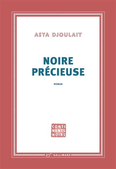 Noire précieuse