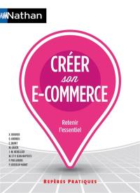 Créer son e-commerce : retenir l'essentiel