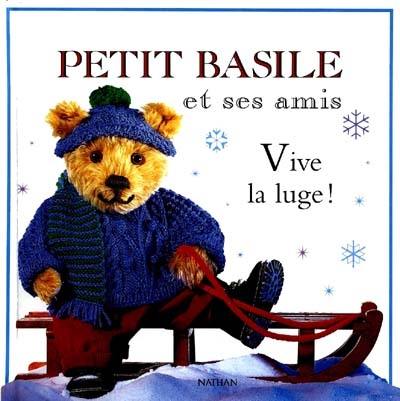 Petit Basile et ses amis : vive la luge !