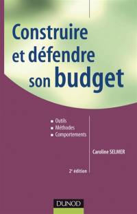 Construire et défendre son budget : outils, méthodes et comportements