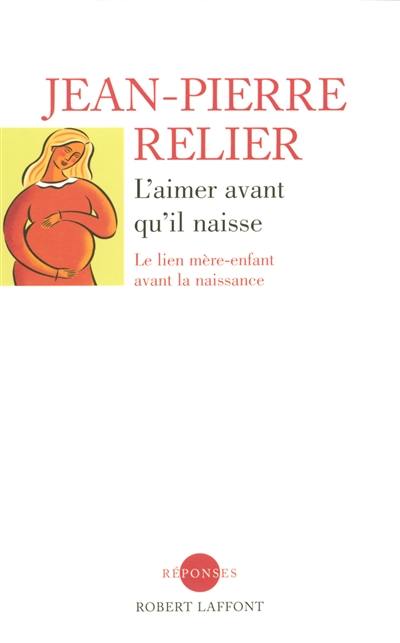 L'aimer avant qu'il naisse