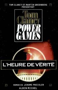 Power games. Vol. 7. L'heure de vérité