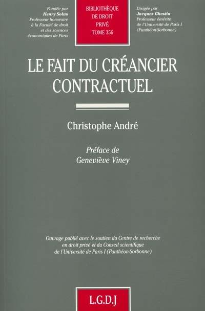 Le fait du créancier contractuel