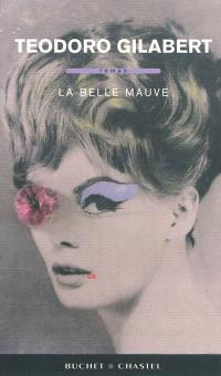 La belle mauve