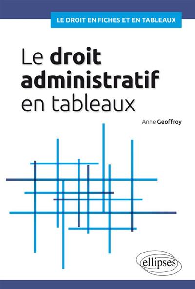 Le droit administratif général en tableaux