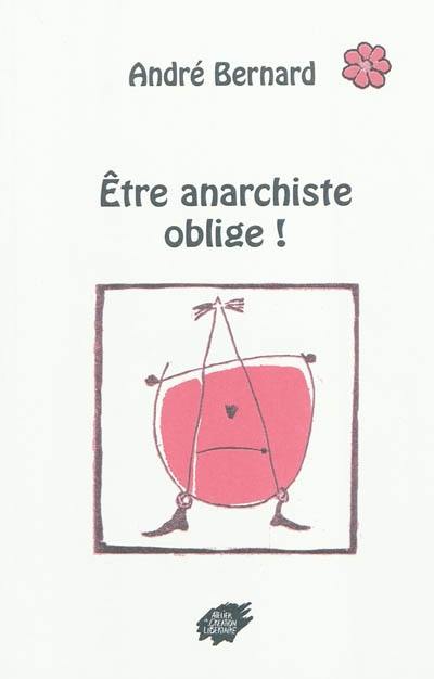 Etre anarchiste oblige !