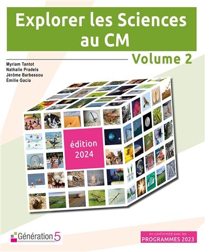 Explorer les Sciences au CM : volume 2 (édition 2024)