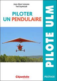 Piloter un pendulaire