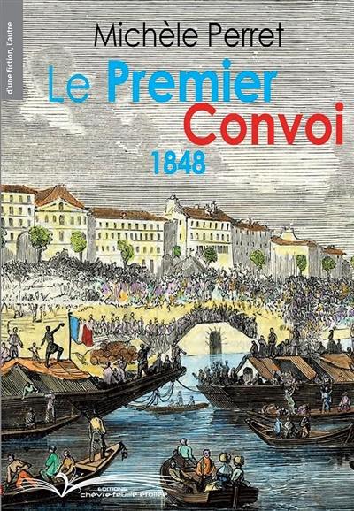 Le premier convoi : 1848