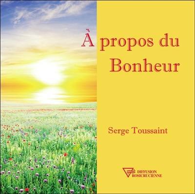 A propos du bonheur