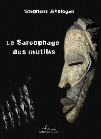 Le sarcophage des mutilés