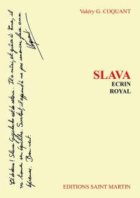 Slava. Ecrin royal