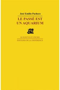 Le passé est un aquarium : poèmes