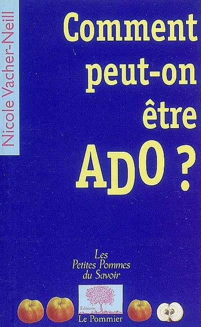 Comment peut-on être ado ?