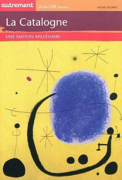 La Catalogne : une nation millénaire