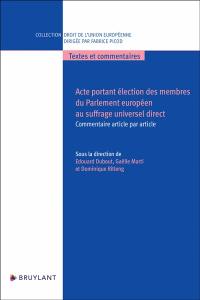 Acte portant élection des membres du Parlement européen au suffrage universel direct : commentaire article par article