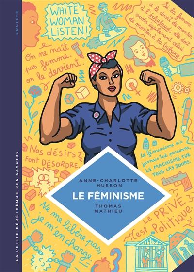 Le féminisme : en 7 slogans et citations