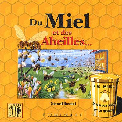 Du miel et des abeilles