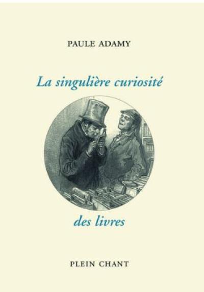 La singulière curiosité des livres