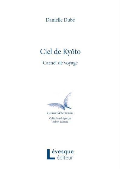 Ciel de Kyoto : carnet de voyage