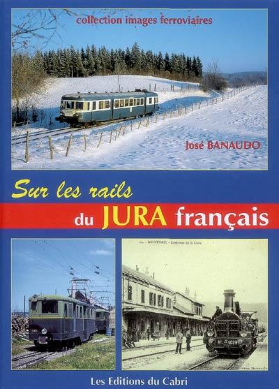 Sur les rails du Jura français