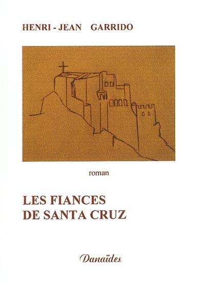 Les fiancés de Santa Cruz