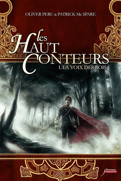 Les Haut-Conteurs. Vol. 1. La voix des rois