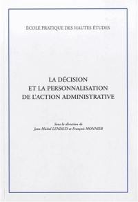 La décision et la personnalisation de l'action administrative