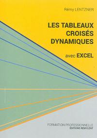 Les tableaux croisés dynamiques avec Excel