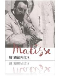 Matisse, métamorphoses